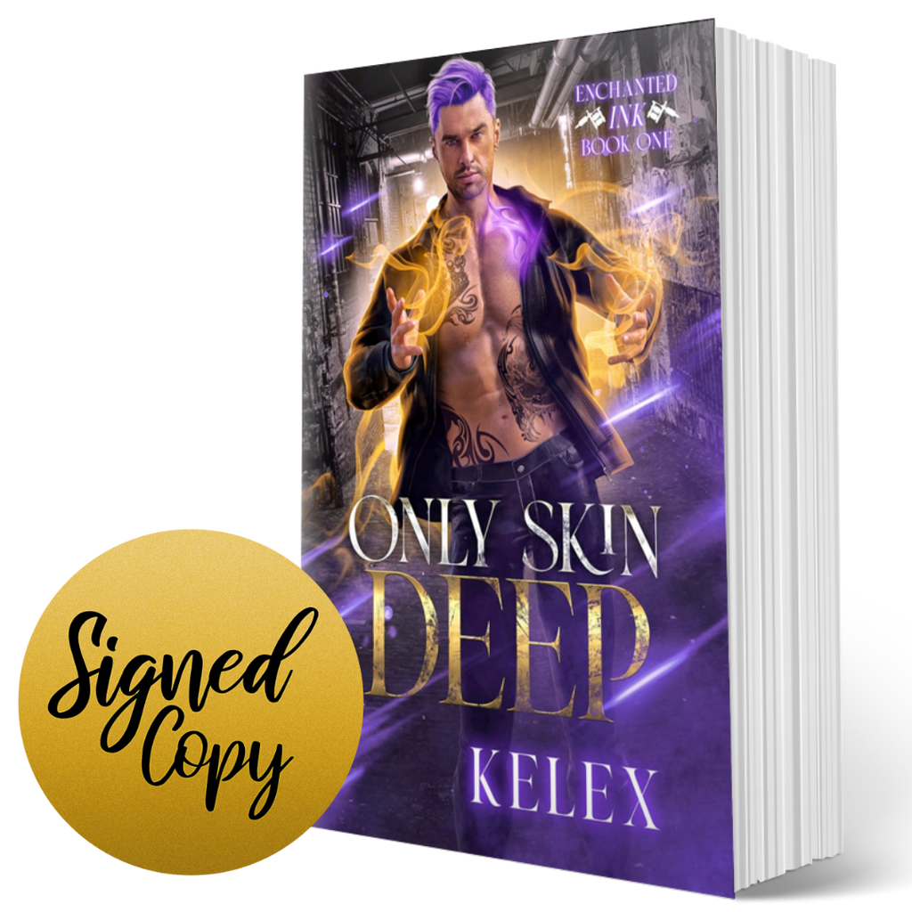 Only Skin Deep Signed Paperback (Enchanted Ink, 1) by Kelex