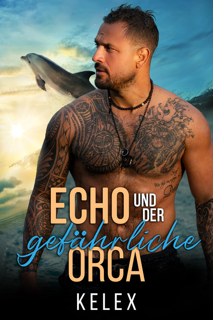 Echo und der gefährliche Orca von Kelex
