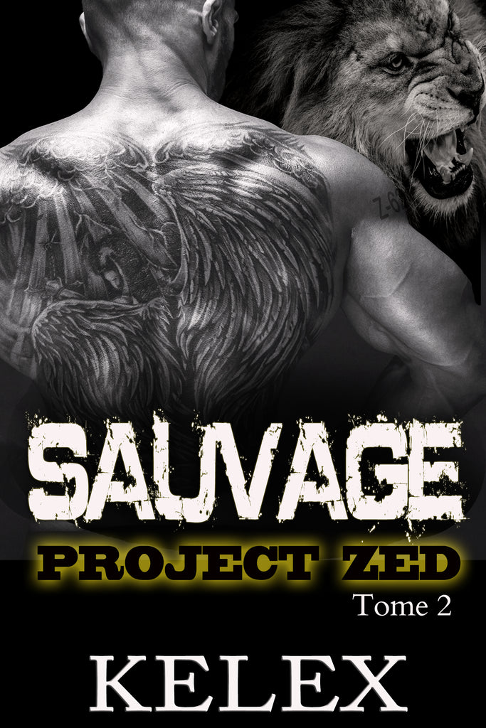 Sauvage: un bear mountain histoire (Project Zed en français, 2) par Kelex
