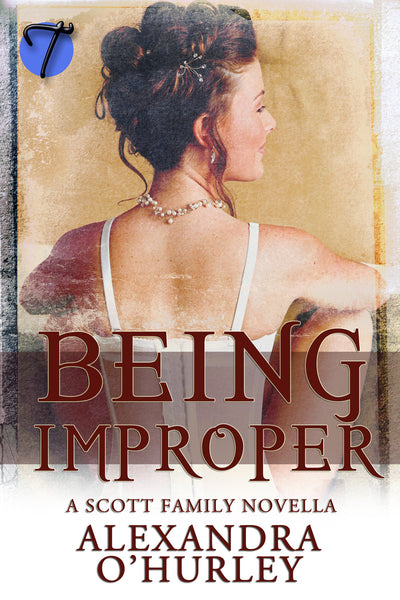 Being Improper by Alexandra O'Hurley