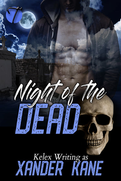 Night of the Dead by Xander Kane (Kelex)