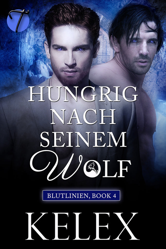 Hungrig nach seinem Wolf (Blutlinien, 4) von Kelex