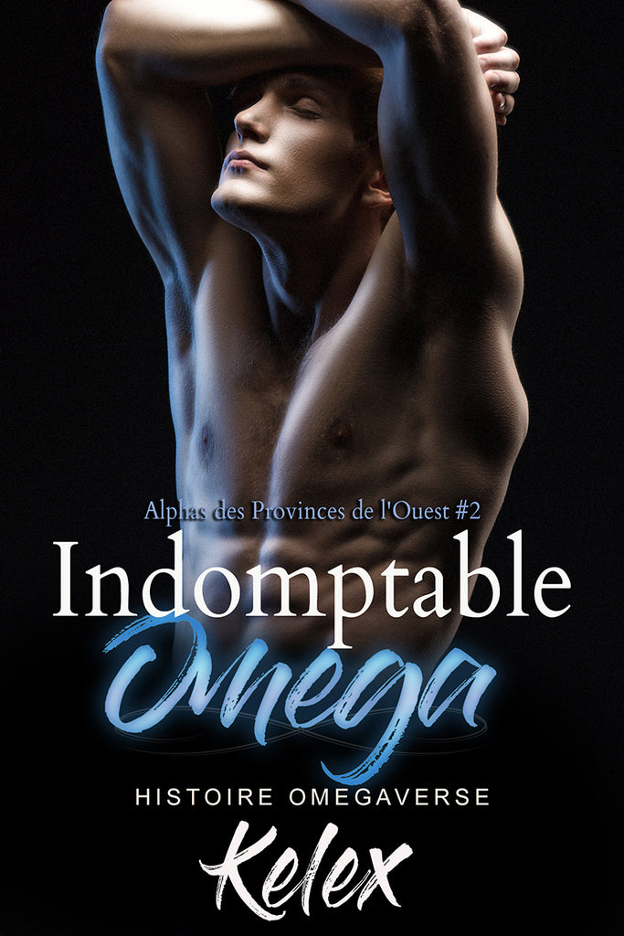 Indomptable Omega (Alphas des Provinces de l’Ouest t. 2) par Kelex