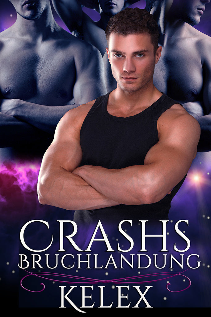 Crashs Bruchlandung (German Quads, 1) von Kelex