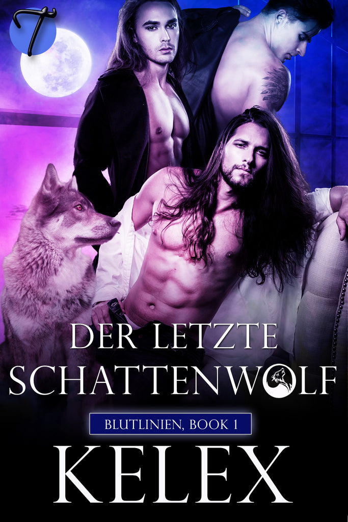 Der letzte Schattenwolf (Blutlinien 1) von Kelex