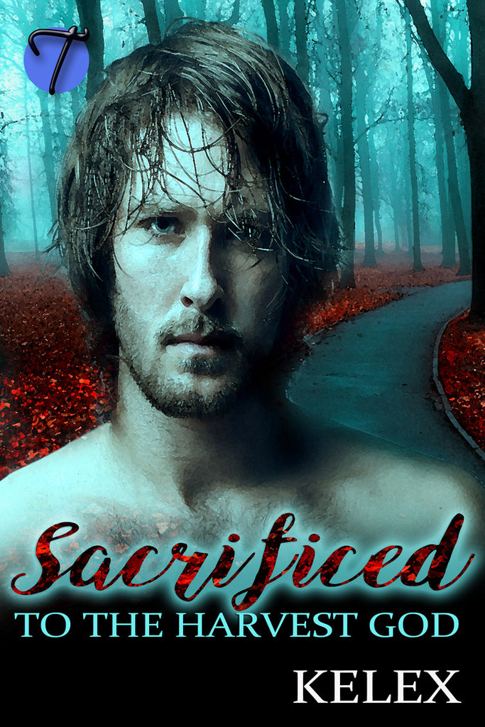 Sacrificed to the Harvest God (Sacrificed, 1) by Kelex