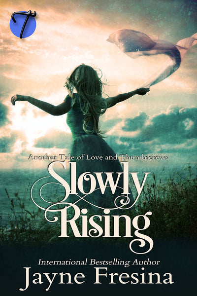 Slowly Rising by Jayne Fresina