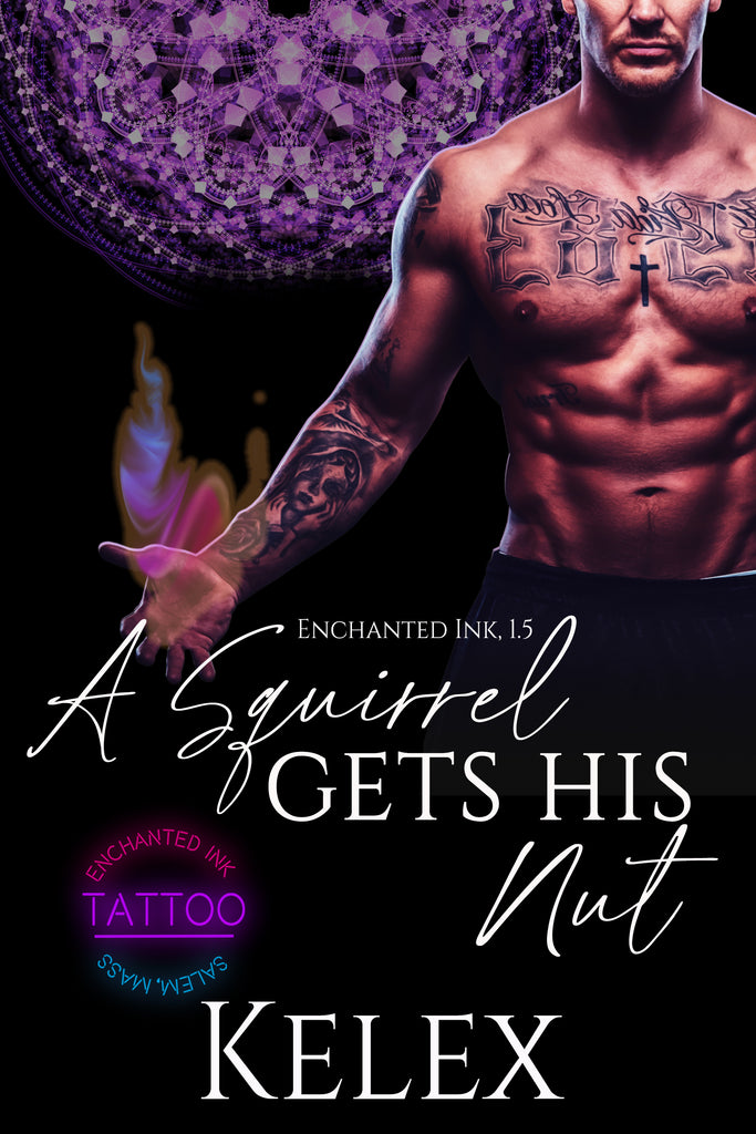 A Squirrel Gets His Nut (Enchanted Ink, 1.5) by Kelex
