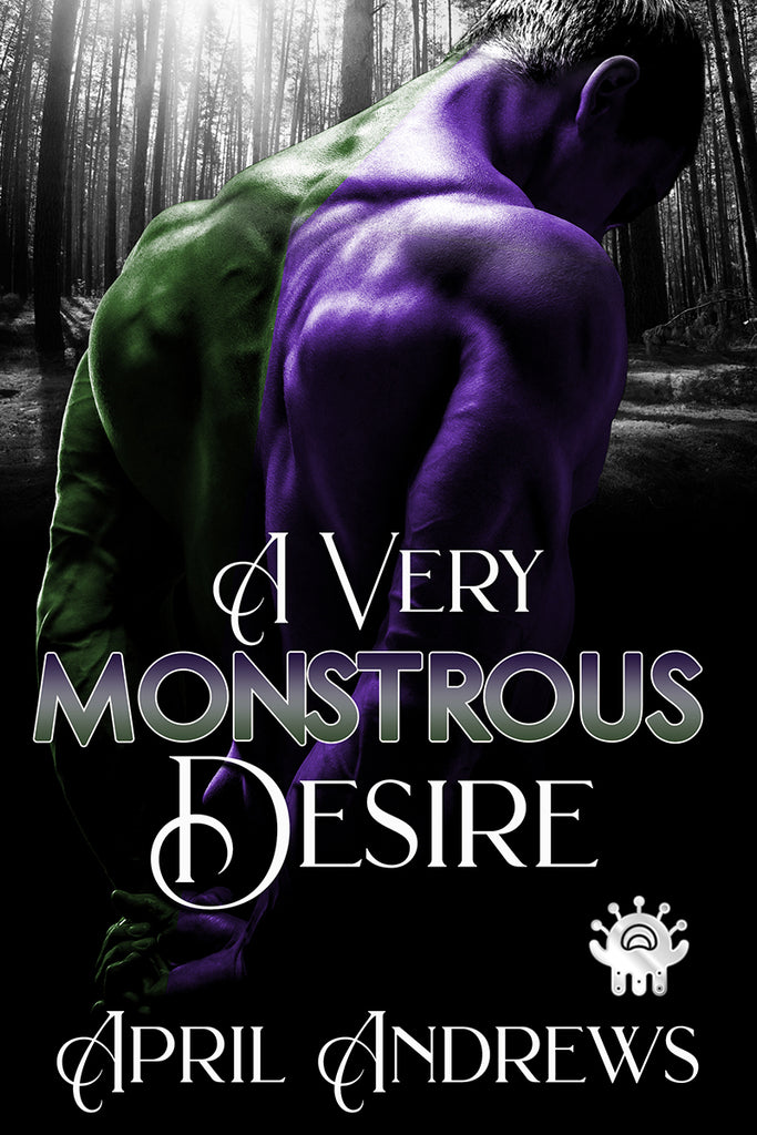 A Very Monstrous Desire (Monstrously Inclined, 1) by April Andrews