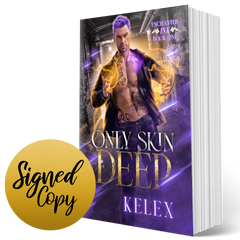 Only Skin Deep Signed Paperback (Enchanted Ink, 1) by Kelex