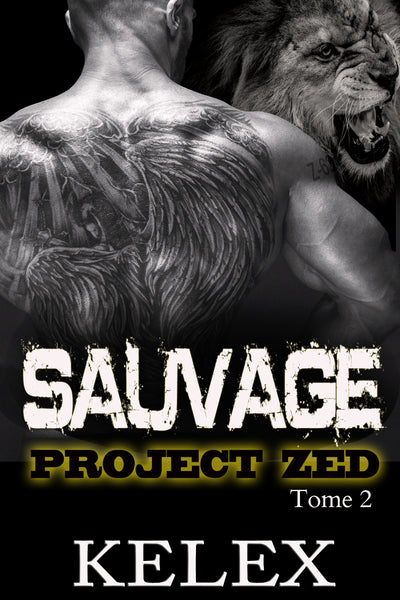 Sauvage: un bear mountain histoire (Project Zed en français, 2) par Kelex