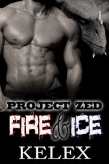 Fire & Ice: Heißkaltes Feuer (Project Zed auf Deutsch, 5) von Kelex