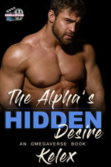 The Alpha's Hidden Desire (Omegawood, 1) by Kelex