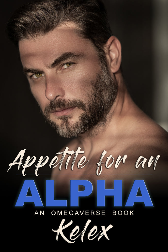 Appetite for an Alpha (Omega Quadrant, 4) by Kelex