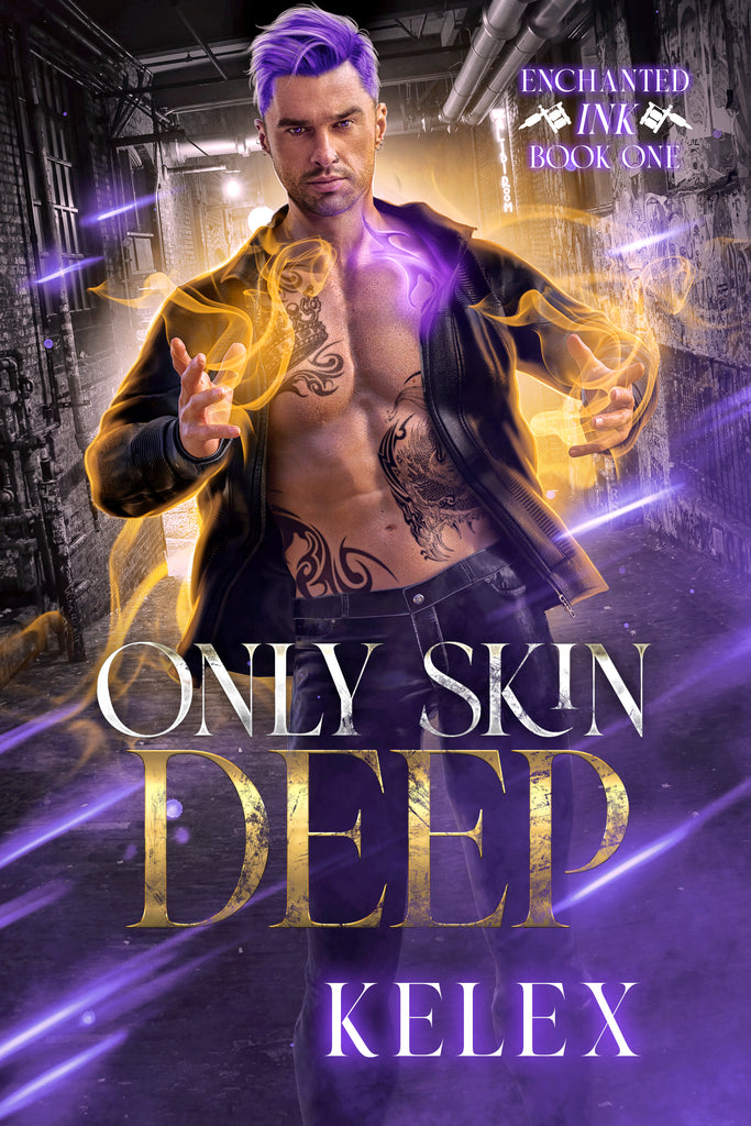 Only Skin Deep (Enchanted Ink, 1) by Kelex