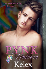 Pynk Unicorn: Eine MM Pet Play Romanze von Kelex