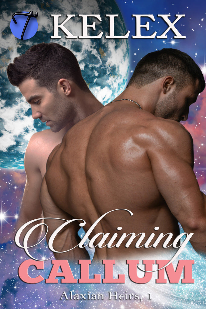 Claiming Callum (Alaxian Heirs, 1) by Kelex