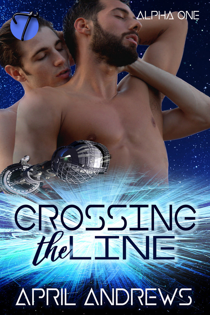 Crossing the Line (Alpha One, 1) by April Andrews
