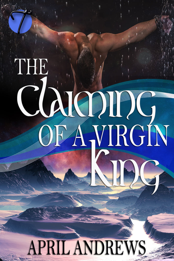 The Claiming of a Virgin King by April Andrews