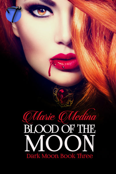 Blood of the Moon (Dark Moon, 3) by Marie Medina