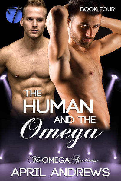 The Human and the Omega (The Omega Auctions, 4) by April Andrews