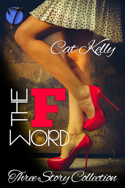 The F Word by Cat Kelly