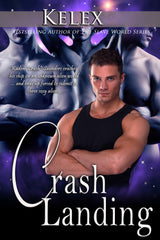 Crash Landing (Quads of Alpha S, 1) by Kelex