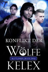 Konflikt der Wölfe (Blutlinien, 2) von Kelex
