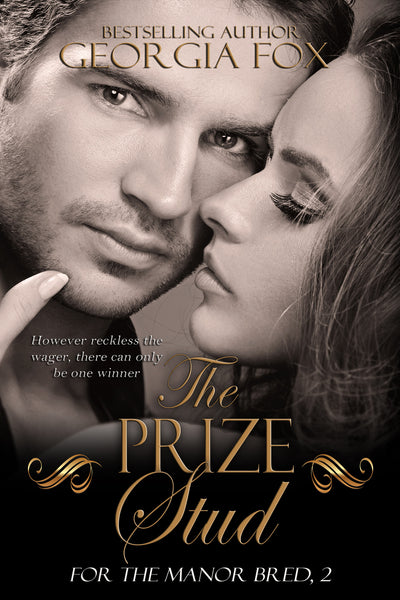 The Prize Stud (For the Manor Bred, 2) by Georgia Fox