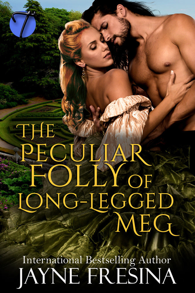 The Peculiar Folly of Long Legged Meg by Jayne Fresina