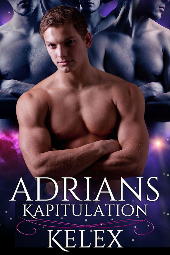 Adrians Kapitulation (Quads vom Planteen Alpha S, 4) von Kelex