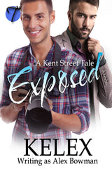 Exposed (A Kent Street Tale, 1) by Alex Bowman (Kelex)