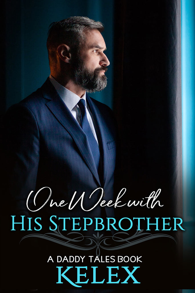 One Week with His Stepbrother (Daddy Tales, 3) by Kelex