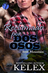 Reclamado por dos osos (Bear Mountain en español, 2) por Kelex