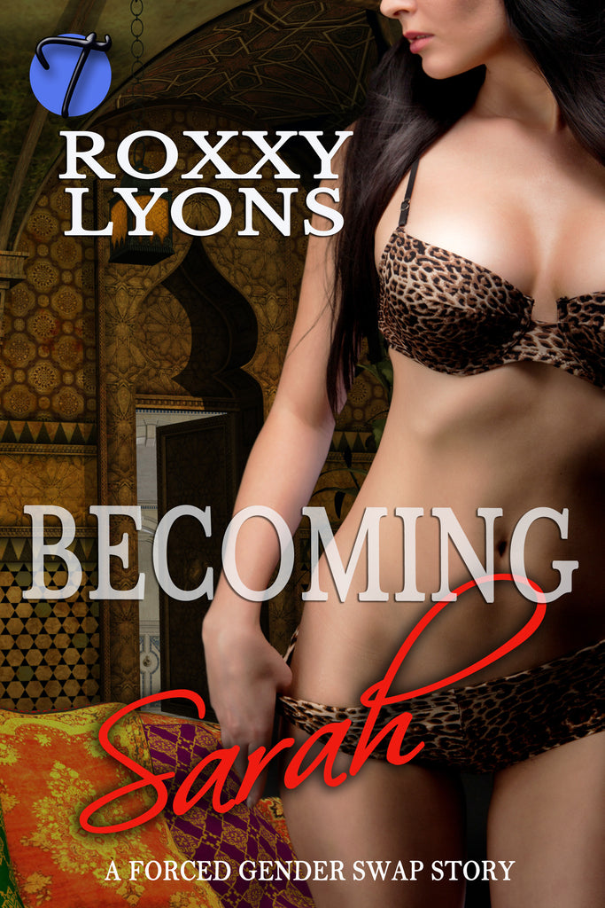 Becoming Sarah by Roxxy Lyons