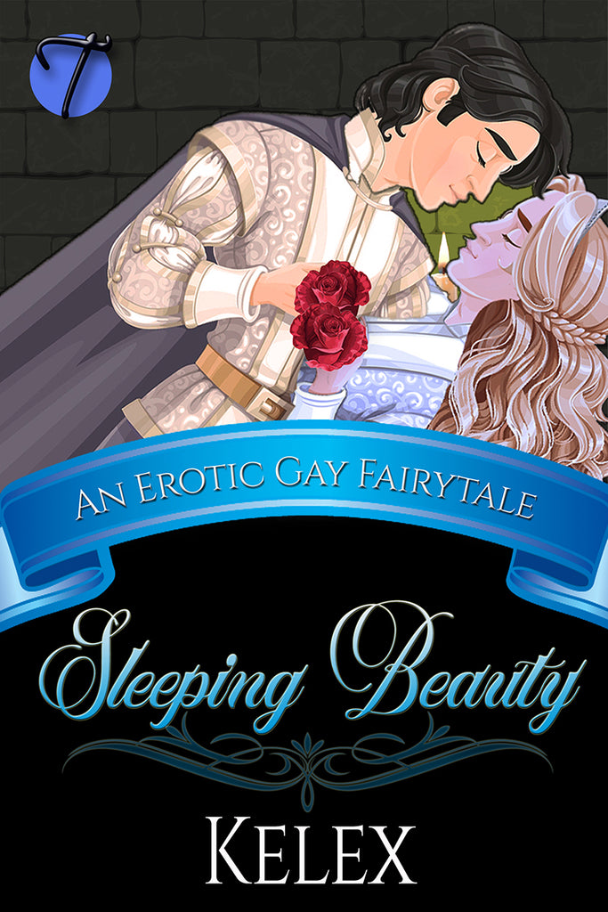 Sleeping Beauty: An Erotic Gay Fairytale by Kelex