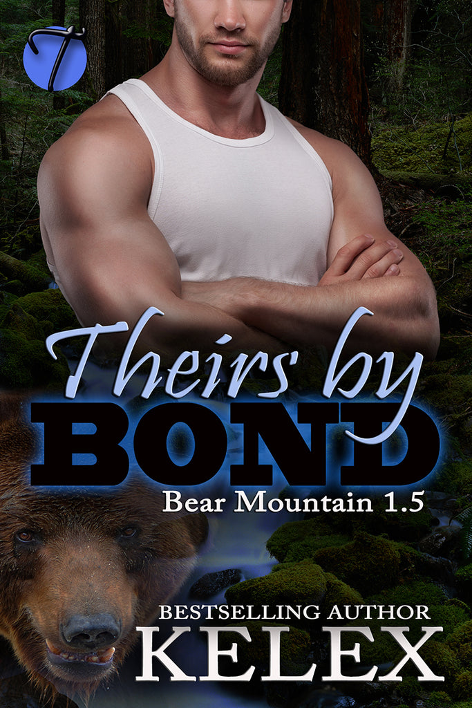 Theirs by Bond (Bear Mountain, 1.5) by Kelex